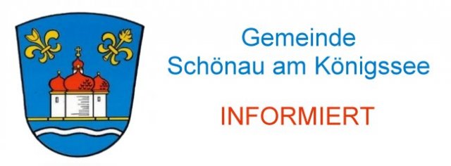Der Gemeinde Schönau a.Königssee informiert